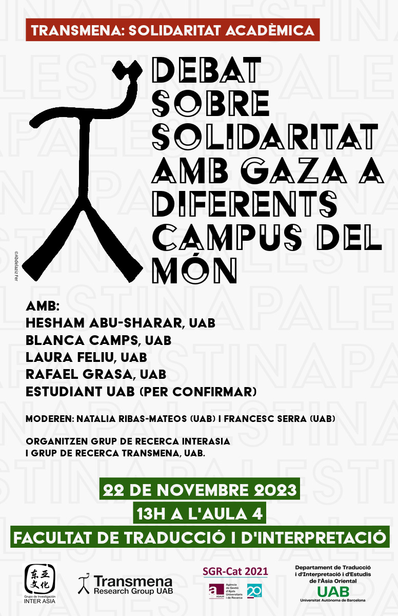 Pel 22 de novembre els grups de recerca #Transmena i @InterAsia han organitzat un debat obert a tota la comunitat acadèmica amb el tema de la solidaritat amb Gaza. El debat tindrà lloc a les 13:00 a l’aula 4 de la <a href="/TraduccioUAB/">Traducció i Interpretació UAB</a>. Us esperem!