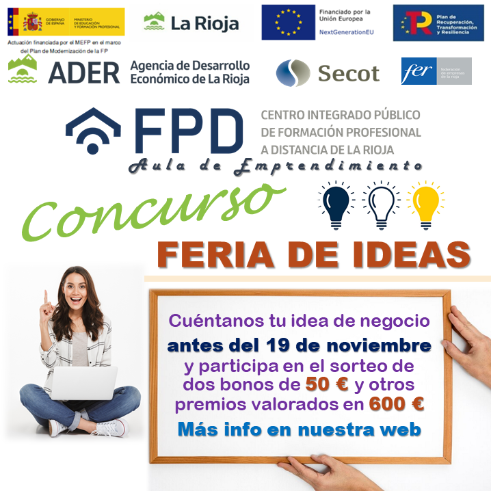 cipfpd_rioja's tweet photo. Desde el Aula de Emprendimiento Profesional del @cipfpd_rioja, lanzamos el concurso "Feria de Ideas".
🥇 ¡Participa y gana increíbles premios!
👉 Inscripción antes del 19 de noviembre en nuestra web: https://t.co/LjQs8Fgp89
#fp #todofp #fprioja #educacion #rioja #fpadistancia https://t.co/S6aw7VMRq7