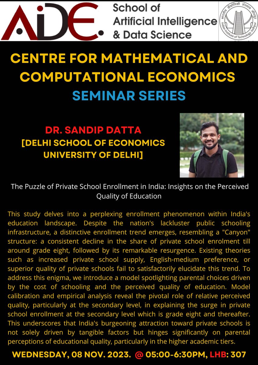 The last seminar this semester is by Dr. Sandip Datta, Delhi School of Economics. Join us on 8th November at 5 pm for a talk on "The Puzzle of Private School Enrollment in India: Insights on the Perceived Quality of Education".

#EconTwitter