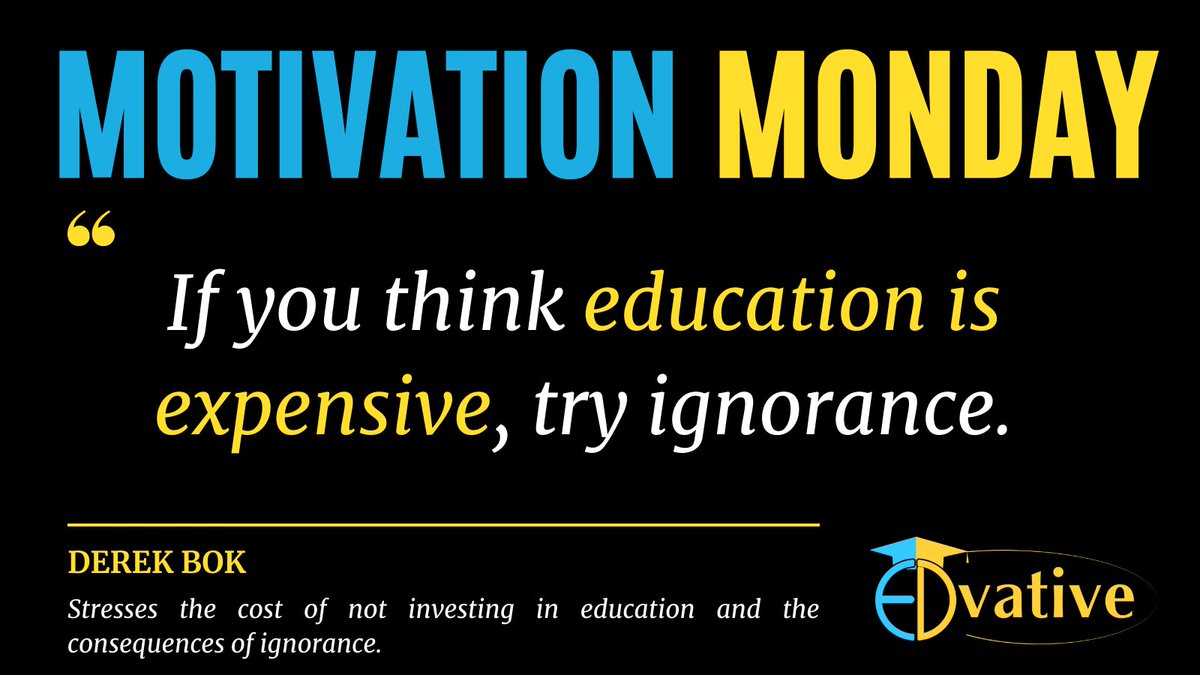 edvative's tweet photo. Education may seem costly, but the price of ignorance is much higher. 💸 #Education #DerekBok #motivationmonday https://t.co/5zYr4SpQNr