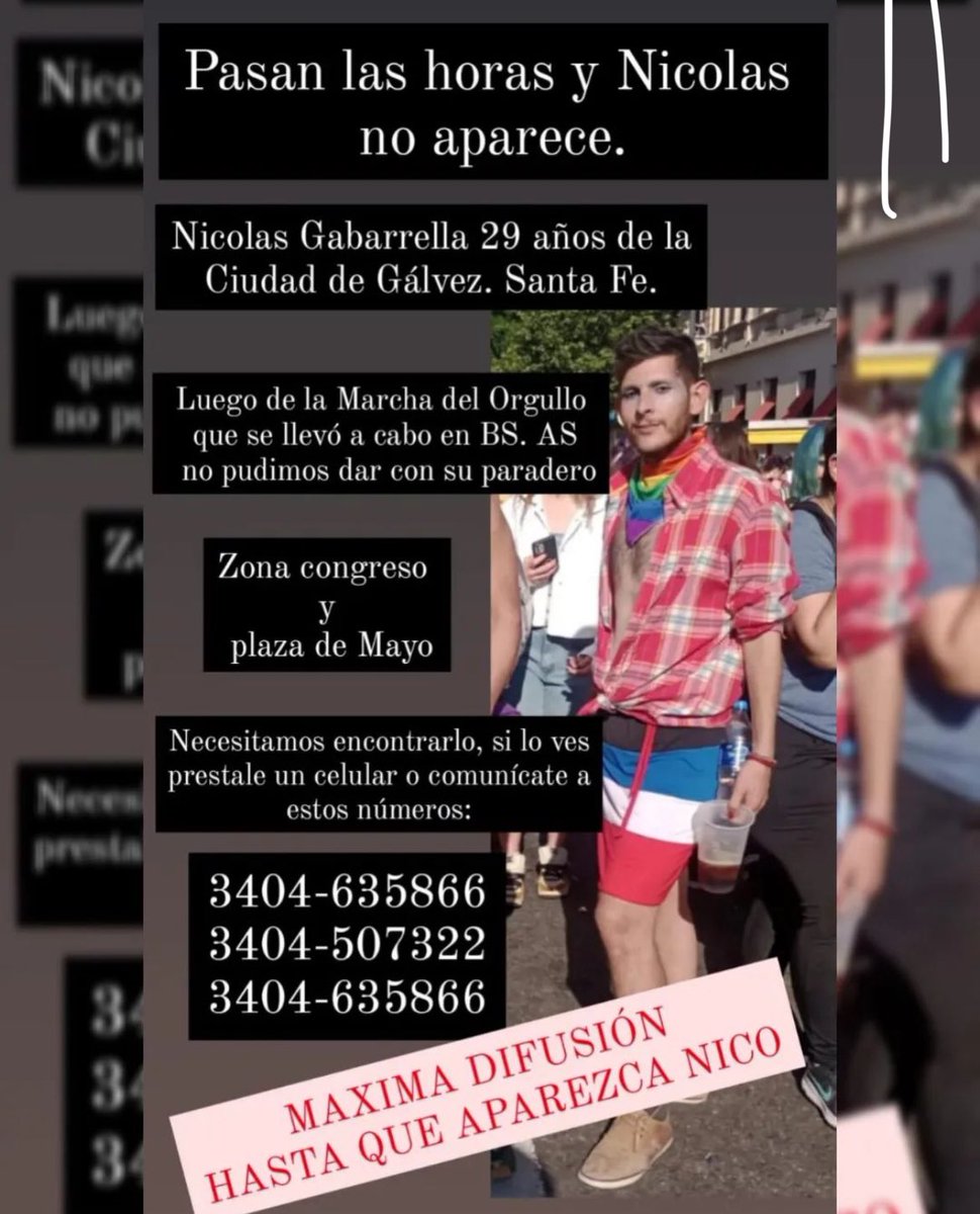 Por favor, DIFUNDIR. Nicolás Gabarrellan no aparece desde la Marcha del Orgullo en CABA. 

Cualquier dato importante comunicarse al 3404635866 o a los números que están en la imagen.