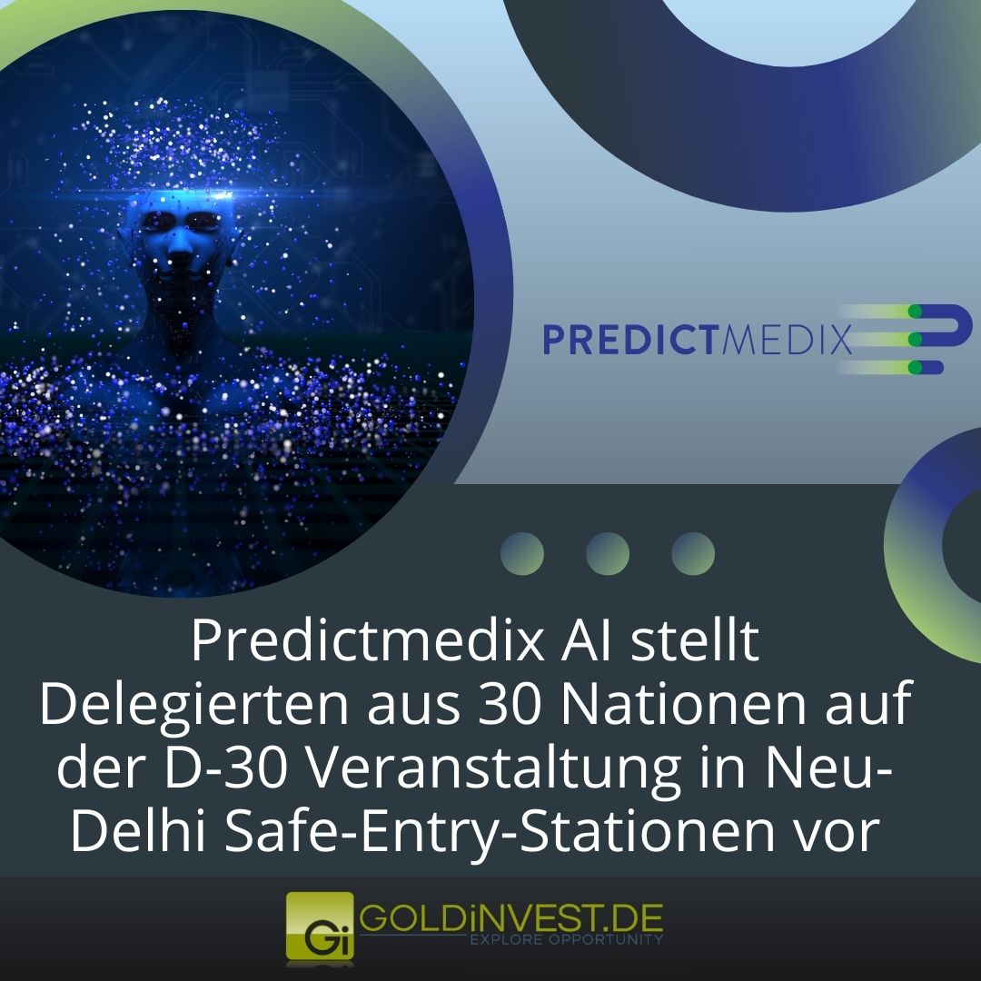 GOLDINVEST_de's tweet photo. #Predictmedix AI Inc. ist stolz darauf, seine hochmodernen Safe-Entry-Stationen während der D-30-Veranstaltung in Neu-Delhi, #Indien, vor Delegierten aus 30 Ländern vorzustellen.
Jetzt mehr erfahren ▶️▶️ https://t.co/gIts1R2FPZ
#safeentry #medicalnews https://t.co/8wci7VP4VW