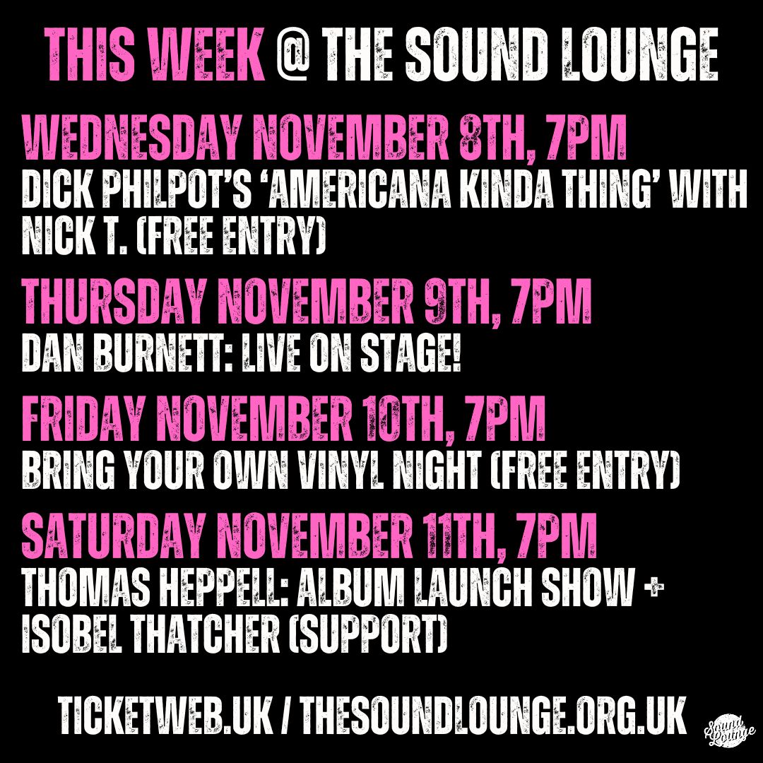 The Sound Lounge (@soundloungecic) on Twitter photo This week at the <a href="/soundloungeCIC/">The Sound Lounge</a>
Wed: @DickPhilpot with Nick T (Free entry)
Thurs: <a href="/danburnettmusic/">Dan Burnett</a>
Fri: #bringyourownvinyl night (Free entry)
Sat: Thomas Heppell Blues Band + <a href="/IsobelThatcher/">Izzy C-T</a>
7pm all shows.
Tickets: ticketweb.uk/events/org/216… This week at the <a href="/soundloungeCIC/">The Sound Lounge</a>
Wed: @DickPhilpot with Nick T (Free entry)
Thurs: <a href="/danburnettmusic/">Dan Burnett</a>
Fri: #bringyourownvinyl night (Free entry)
Sat: Thomas Heppell Blues Band + <a href="/IsobelThatcher/">Izzy C-T</a>
7pm all shows.
Tickets: ticketweb.uk/events/org/216…