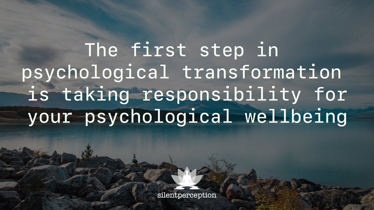 silentperceptio's tweet photo. The first step in psychological transformation is taking responsibility for your psychological wellbeing.
#quotes https://t.co/0B0CmMc5BH