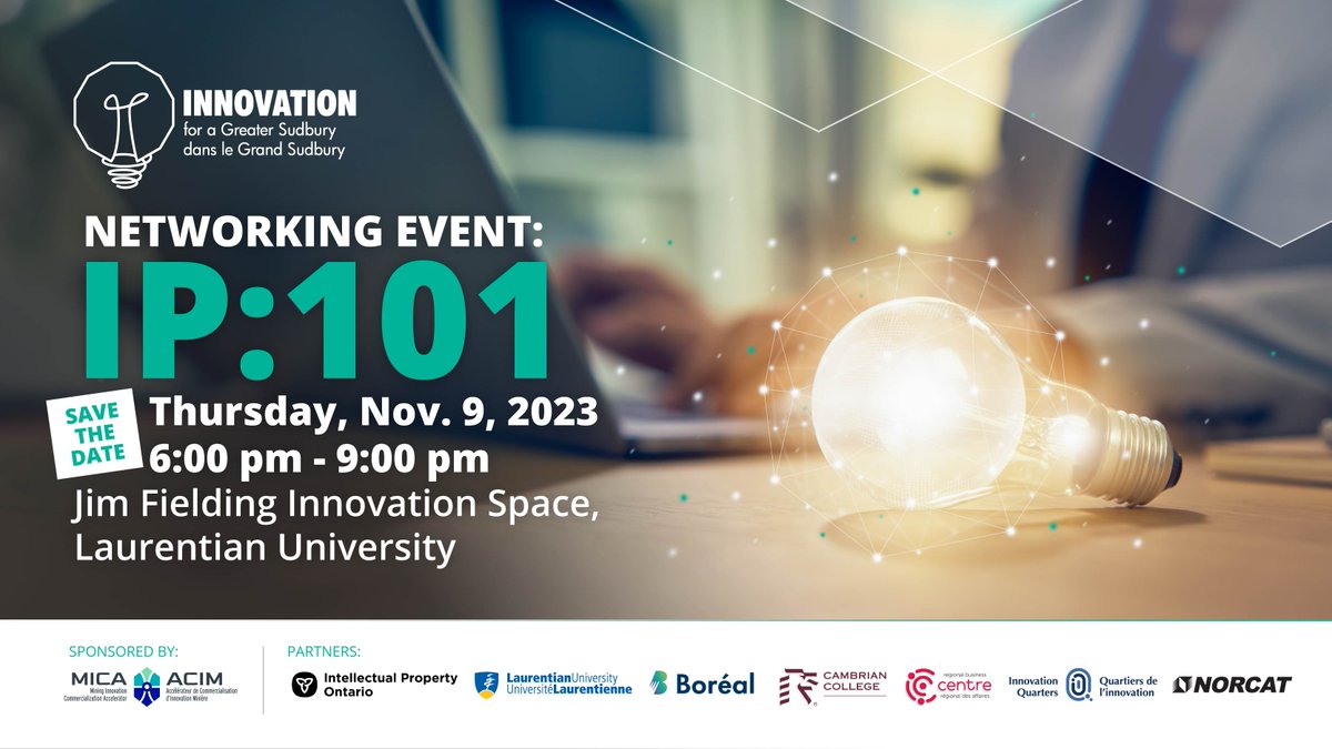 Innovation for a Greater Sudbury is this week! This year's theme is Intellectual Property. Join us on Nov. 9 at the Jim Fielding Innovation Centre at <a href="/LaurentianU/">Laurentian University - Université Laurentienne</a>  for some exciting conversations about IP and innovation.

Register: bit.ly/3MhdeXh