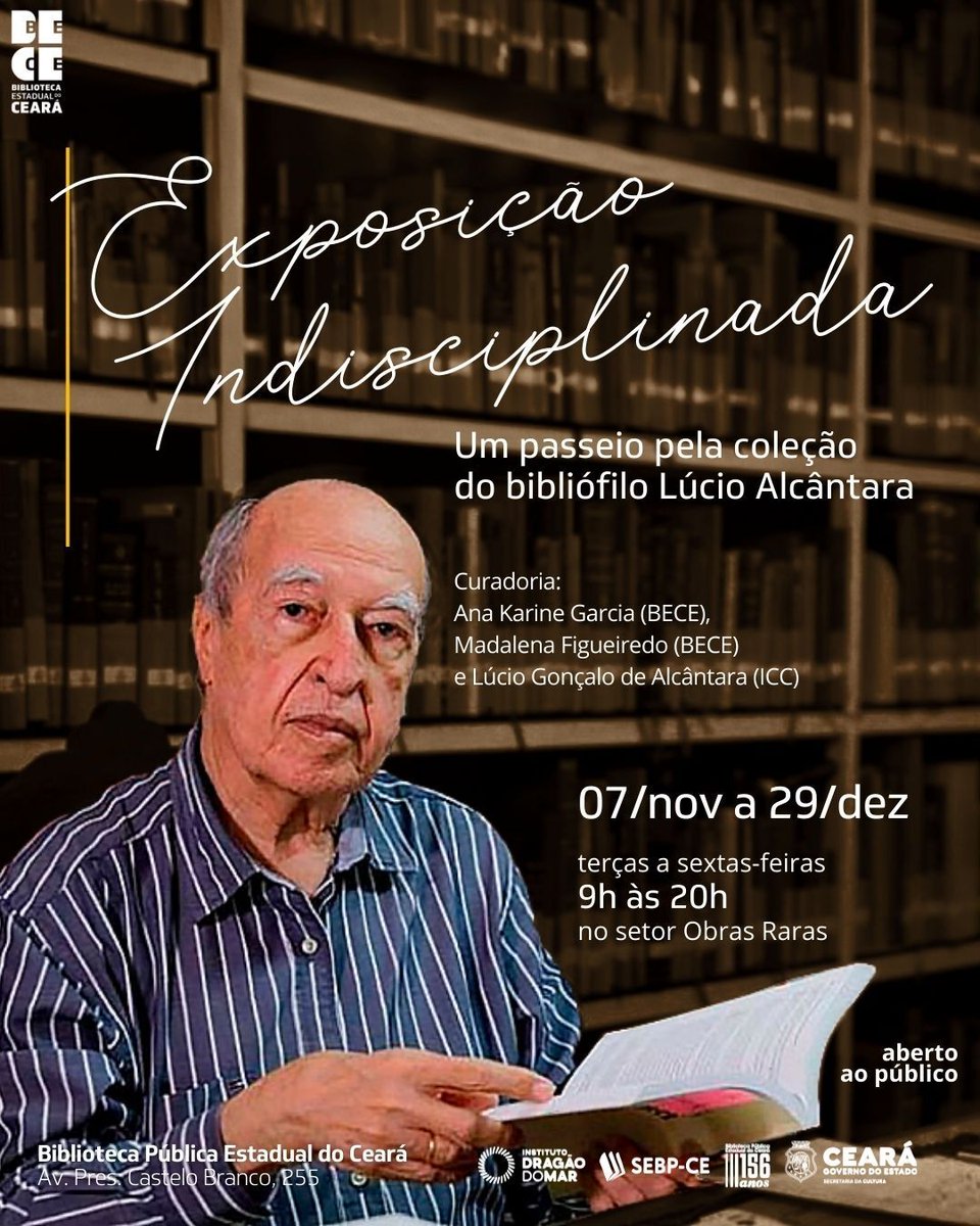 #exposição • A Bece dia 07, às 9h, realiza a "Exposição Indisciplinada: Um passeio pela coleção do bibliótfilo Lúcio Alcântara”, no Setor Obras Raras da Biblioteca Pública Estadual do Ceará.

#SecultCE #GovernodoCeará #IDM #Bece #biblioteca #exposicao #lucioalcantara #livro
