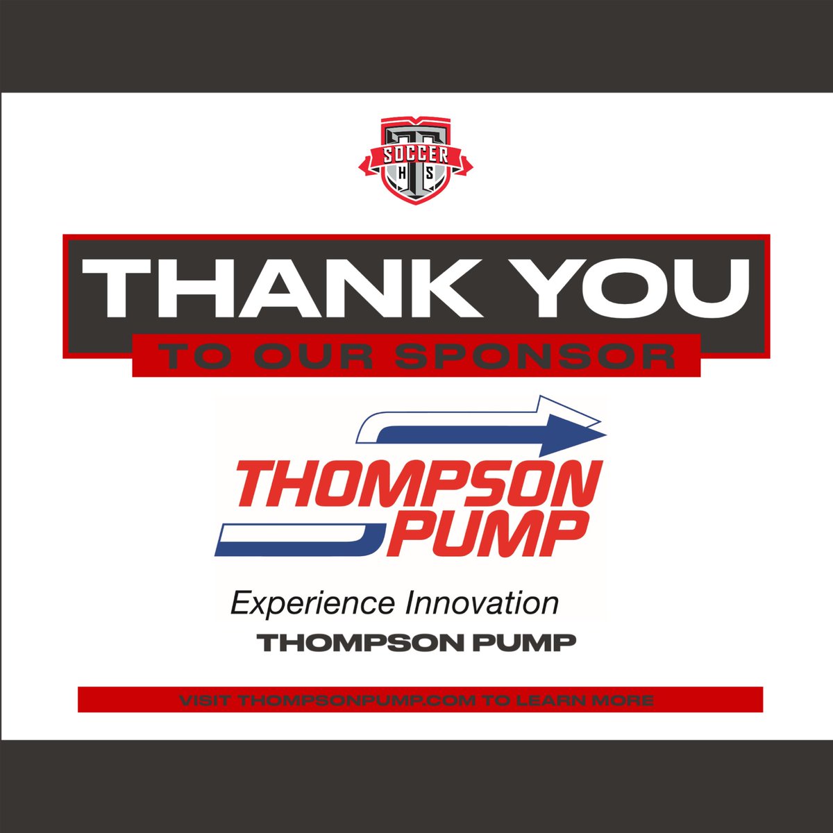 We would like to welcome back Thompson Pump as a Silver Sponsor of the Thompson Soccer Program!  Please support our sponsors!