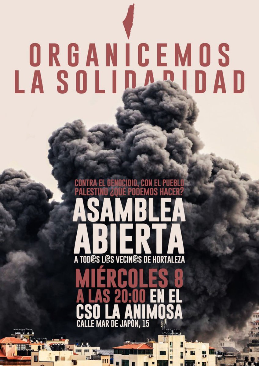 AVLaUnion's tweet photo. ¿Qué podemos hacer desde el barrio para apoyar al pueblo de Palestina?
📍 Este miércoles 8 de noviembre, a las 20h, lo podemos decidir en una asamblea abierta en el CSO La Animosa (C/Mar de Japón, 15)
#HortalezaConPalestina 🇵🇸
#StopGenocidio #FreePalestine
#Hortaleza https://t.co/WNDQTwzBfb
