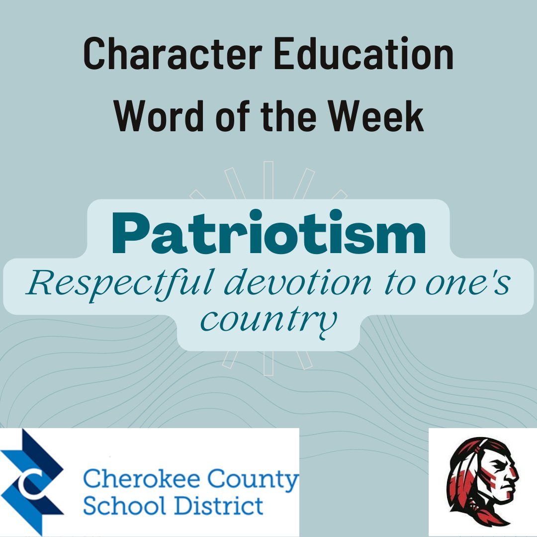 CCSD Word of the Week: Patriotism     
November 6, 2023               
#MotivationalMonday
<a href="/CcsdCares/">CCSD C.A.R.E.S.</a> <a href="/CHS_Warriors/">Cherokee HS Warriors</a> <a href="/CherokeeSchools/">Cherokee Co. Schools</a>