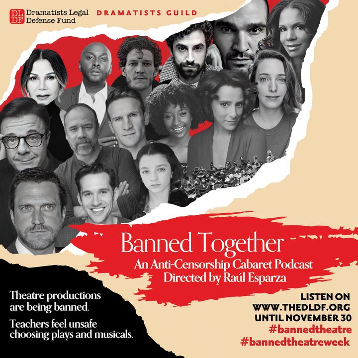 Today marks the start of #BannedTheatre Week. #BannedBooksWeek calls out the perils of censoring books. #BannedTheatreWeek addresses the consequences of banning shows. Listen to Banned Together: An Anti-Censorship Podcast: zurl.co/XSc9 @TheDLDF @RaulEEsparza