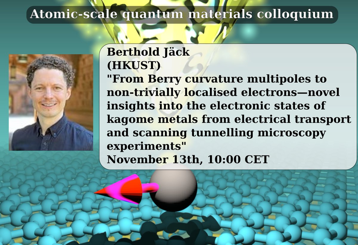 The next 'Atomic-scale quantum materials colloquium' will be on November 13th, with Berthold Jäck (HKUST) presenting 'From Berry curvature multipoles to non-trivially localised electrons' at 10:00 CET
asqm-colloquium.aalto.fi