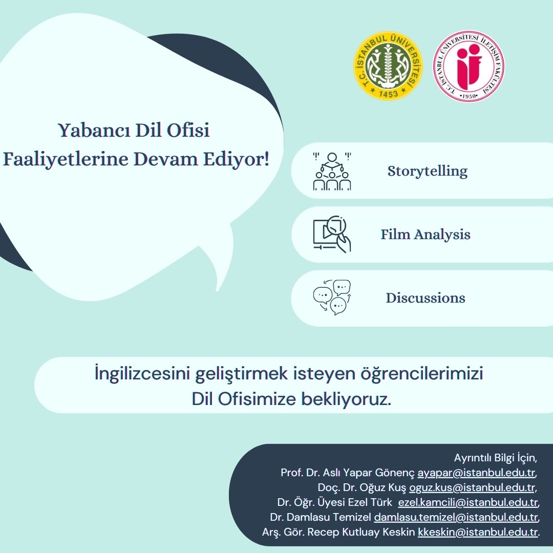 İletişim Fakültesi Yabancı Dil Ofisi, İngilizcesini geliştirmek isteyen öğrencilerini bekliyor! Hikâye anlatıcılığı, film analizi ve münazara gibi etkinliklerin gerçekleştirileceği Yabancı Dil Ofisi buluşmaları için öğretim elemanlarımızdan detaylı bilgileri alabilirsiniz.