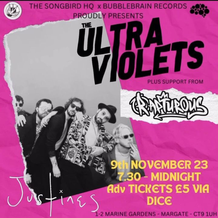 We’re heading to Justine’s in #margate 
This coming Thursday! 

<a href="/TheSongbird_HQ/">THE SONGBIRD HQ</a> &amp; @bubblebrainrecords proudly present <a href="/The_UVs_/">The Ultra Violets</a> and <a href="/RapturousLive/">Rapturous</a> on support - Thursday 9th November 2023. 

Tickets on Dice  - dice.fm/event/85daw-th…