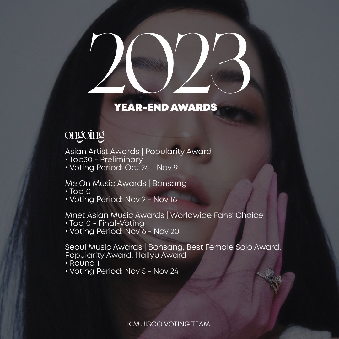 [📢] ONGOING YEAR-END AWARDS

Nov 9 | Asian Artist Awards
🔗 bit.ly/JISOO-2023AAA

Nov 16 | MelOn Music Awards
🔗 bit.ly/JISOO-2023mma

Nov 20 | Mnet Asian Music Awards
🔗 bit.ly/JISOO-2023mama

Nov 24 | Seoul Music Awards
🔗 bit.ly/K-PopSeoul_Web

#JISOO #FLOWER #지수