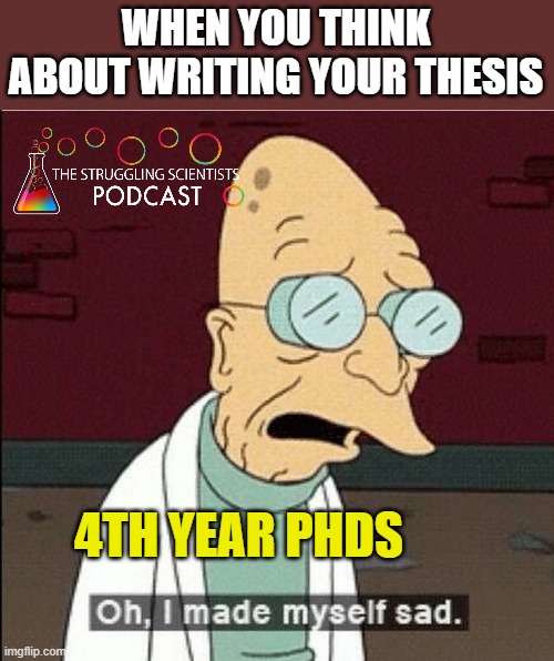 The Struggling Scientists Podcast (@thestrugglings4) on Twitter photo I mean at least he's writing his thesis in his 4th year ... I'd kill to be that ahead 😅 I mean at least he's writing his thesis in his 4th year ... I'd kill to be that ahead 😅