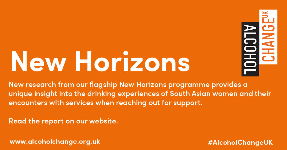 New research by @SarahGalvani and @dr_sarah_fox @SUABManMet @ManMetUni from our flagship New Horizons programme provides a unique insight into the drinking experiences of South Asian women and their encounters with services when reaching out for support.