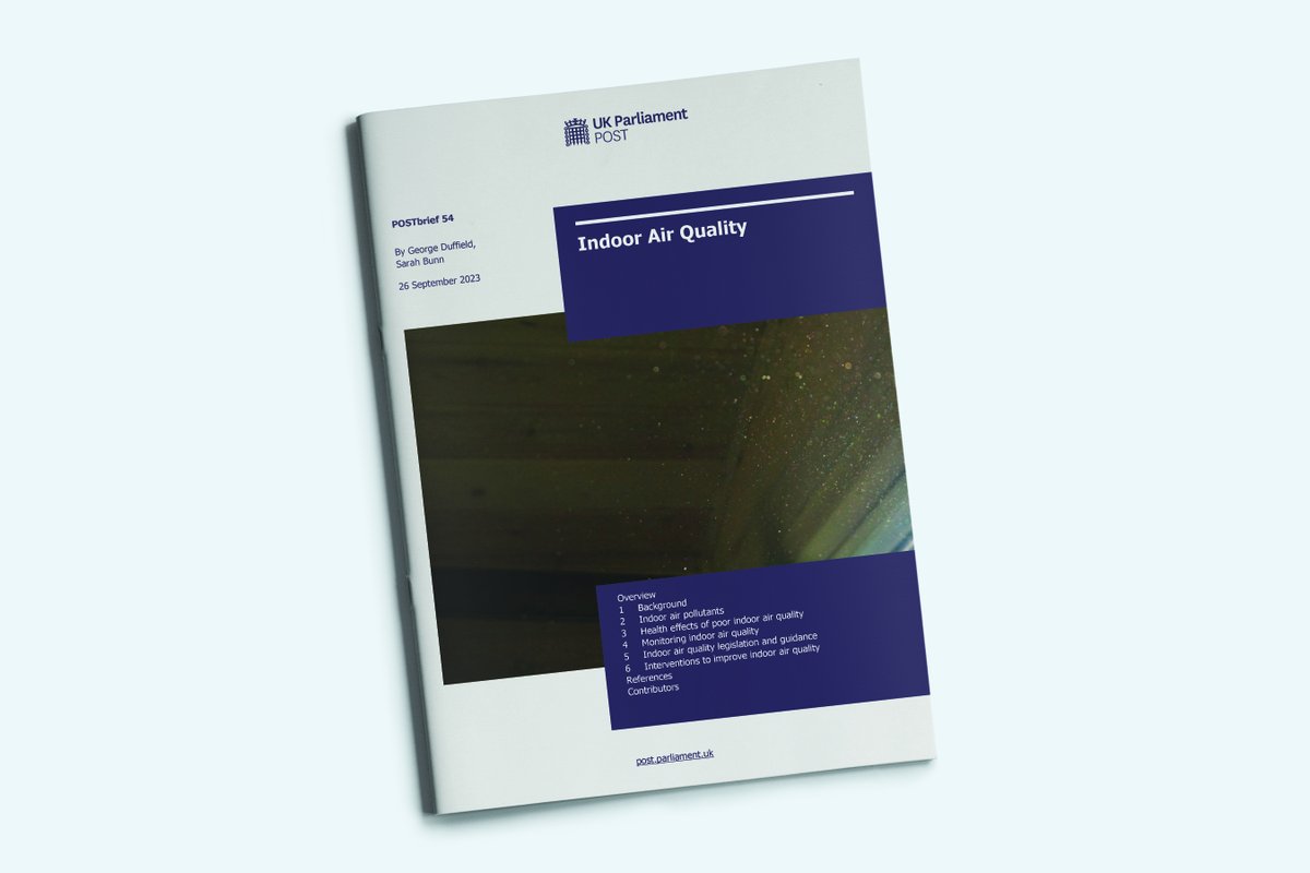 A new government Research Briefing on Indoor Air Quality is a valuable single source of information, covering types of pollution, impact on health, relevant legislation & guidance, plus current UK research projects. post.parliament.uk/research-brief…