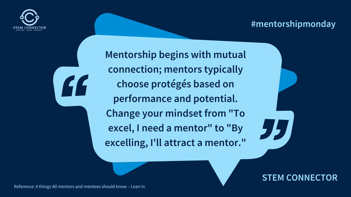 Mentorship relationships begin with a mutual connection, and mentors often select protégés based on their performance and potential. Find a mentor whose career path aligns with your goals and work hard to get noticed. #mentorshipmonday #mentorship #STEM