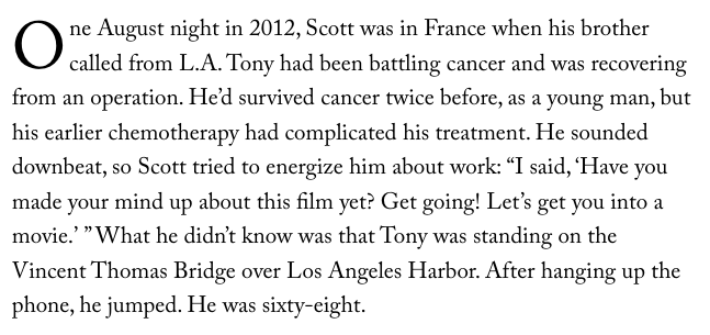 christ, man. tony scott called ridley *moments* before he died. you'd never get over it