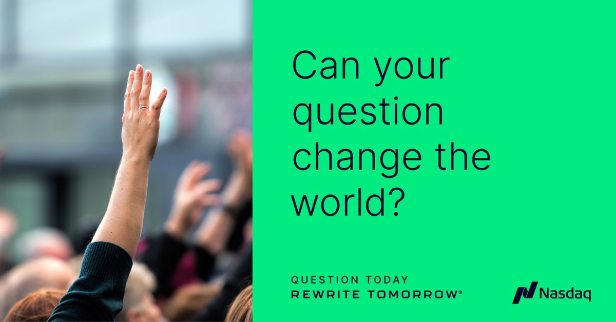 Nasdaq's tweet photo. A question can change the world. It helps us see what could be, beyond what is.
Discover how @Nasdaq is advancing economic progress for all as we Question Today to #RewriteTomorrow here: https://t.co/xd1wZlvTqO https://t.co/8KGt4BvmW6