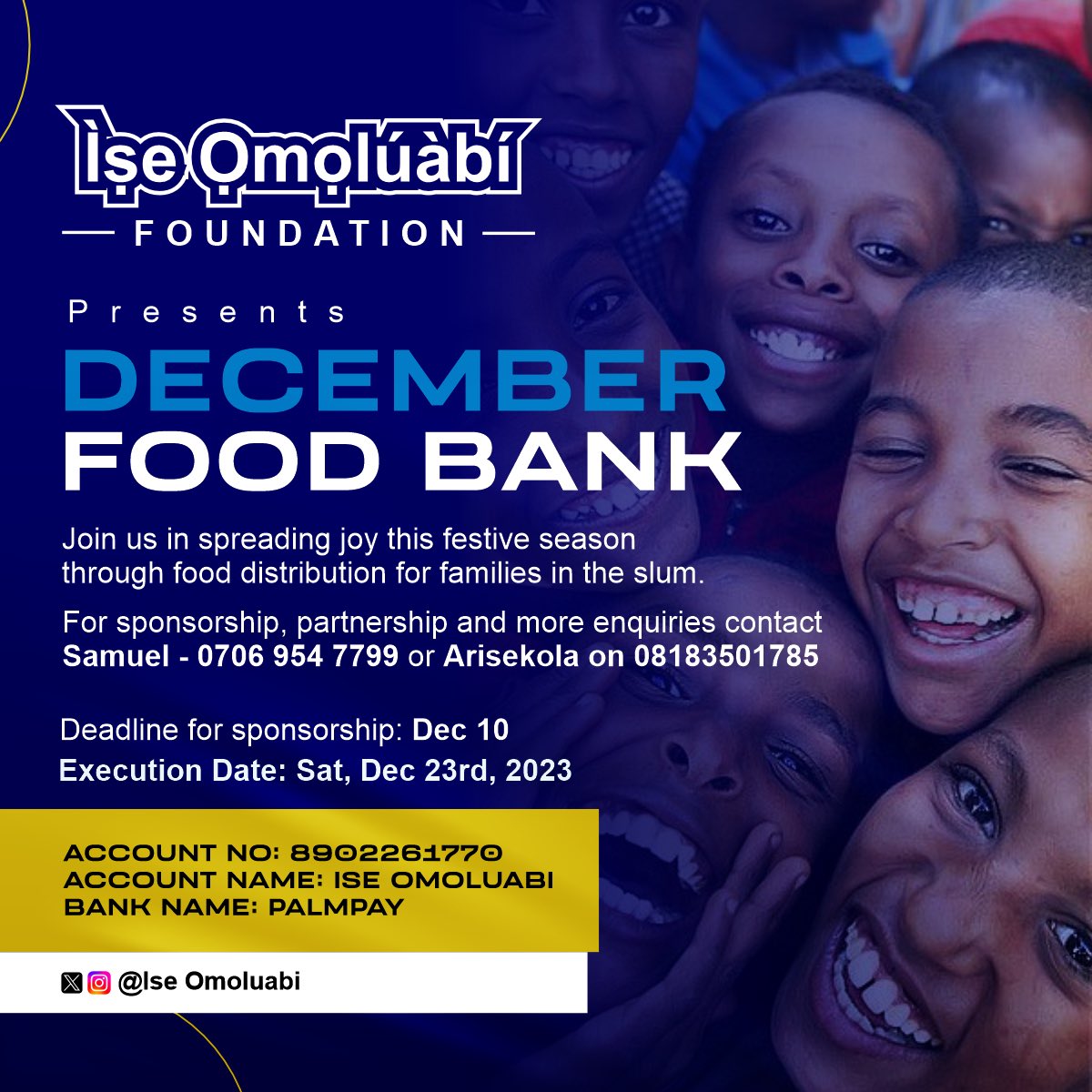 Support Ìse Omolúàbí Foundation in nourishing lives and extending the festive joy to the needy this December. Your donation goes a long way. Together, we can give the slum a memorable season!

#FeedingHope #SeasonOfSharing #IseOmoluabi