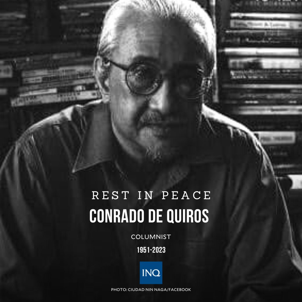 Conrado de Quiros, veteran journalist and longtime Philippine Daily Inquirer columnist, has died, his family confirms. READ: trib.al/1xxdLf0