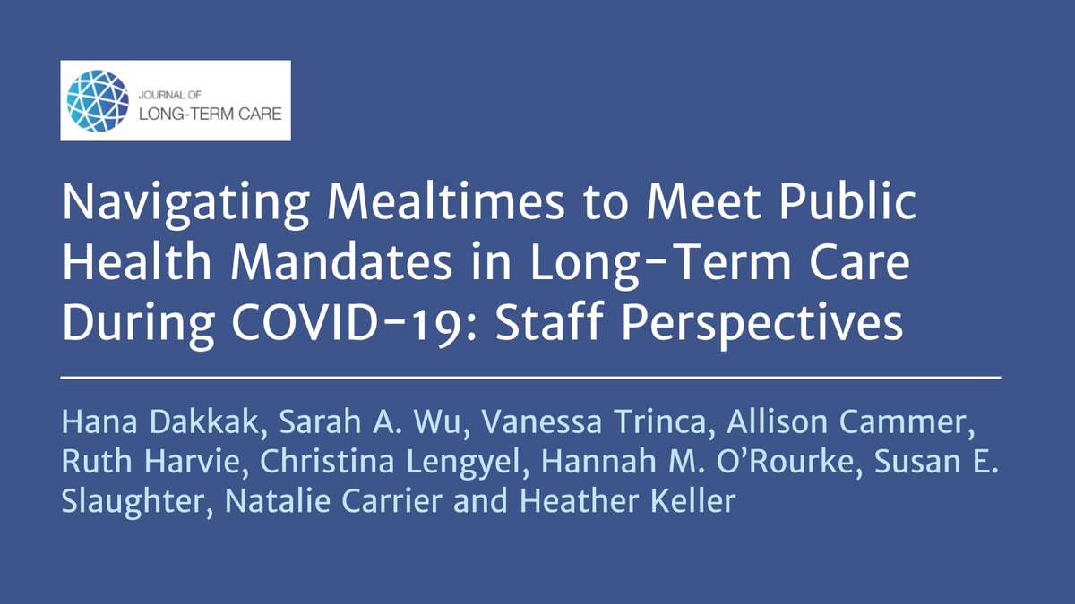 Navigating Mealtimes to Meet #PublicHealth Mandates in #LongTermCare During #COVID19.🔍 @DakkakHana, @gero_sarah, @vantrinca, Allison Cammer, @HarvieRuth, Christina Lengyel, @HannahM_ORourke, Susan Slaughter, Natalie Carrier & @HeatherHKeller explore:👉journal.ilpnetwork.org/articles/10.31…