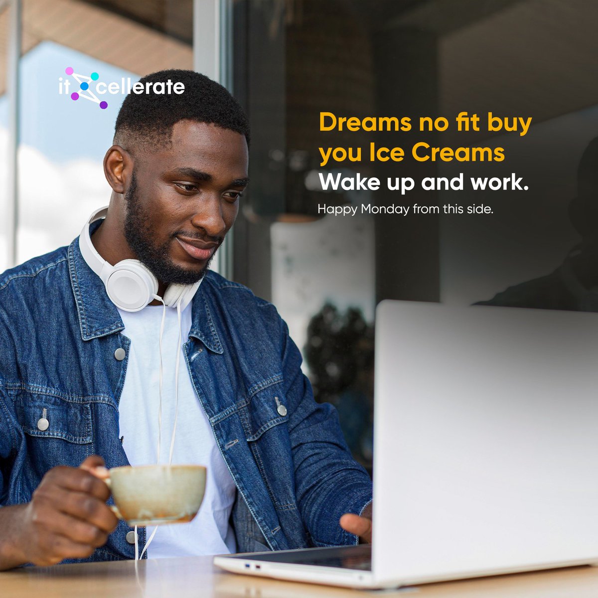 We all like the good life, dreams while sleeping won't give it to you. Wake up and chase that moni. Happy Monday 😁😊. Tell us how Monday went. 
#itXcellerate #MondayMotivations #HappyMonday #techcommunity #tech #techmentor