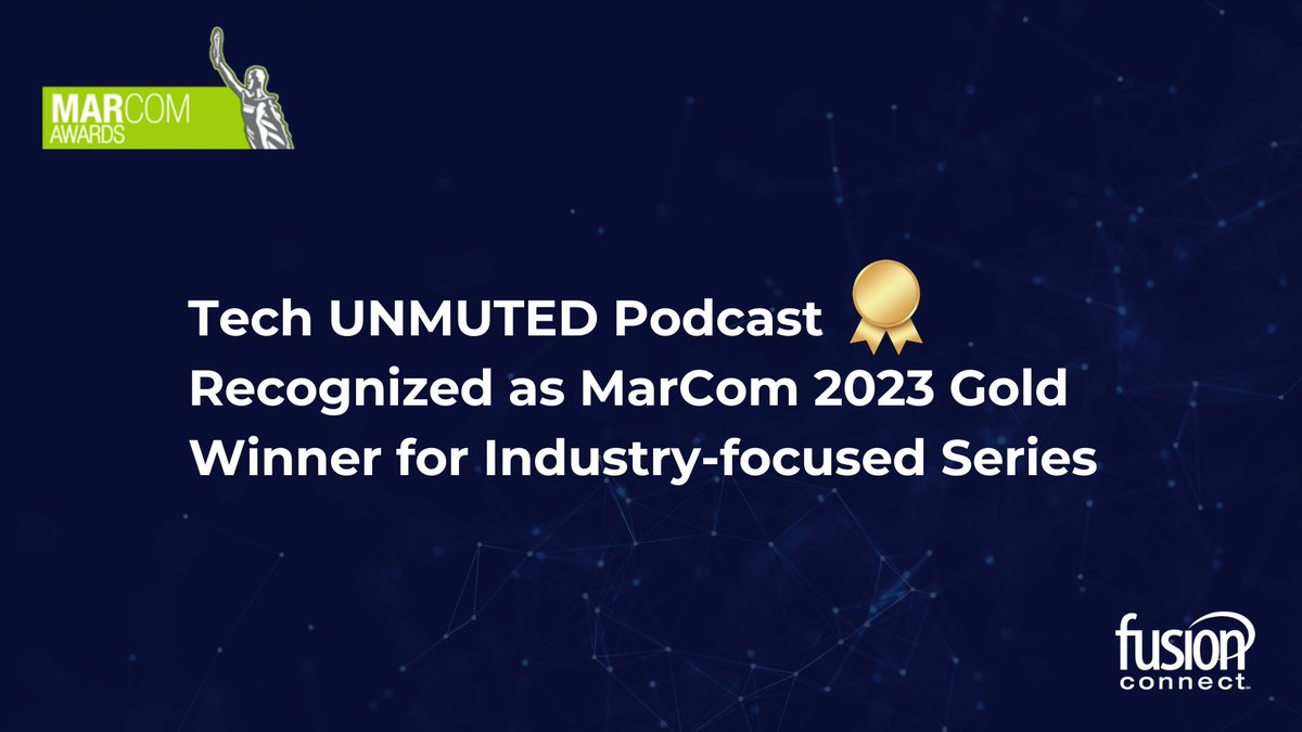 FusionConnectSM's tweet image. Our #TechUNMUTED podcast was recently honored by @Marcom_Awards as a gold winner for the development of a #podcast series that inspires conversations about the transformative power of modern collaboration platforms.

Tune in and see for yourself: bit.ly/3rEqkq8?utm_ca…