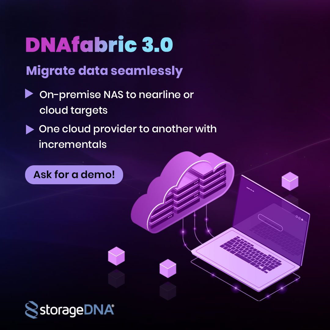 Storage_DNA's tweet image. DNAfabric v3.0 makes data migration a breeze. Move from on-premise NAS to nearline cloud targets or switch between cloud providers seamlessly, with precise incrementals. No hassle, just results.
‌
Ask for a demo!
sales@storagedna.com

#DataMigration #CloudData #MigrationToCloud