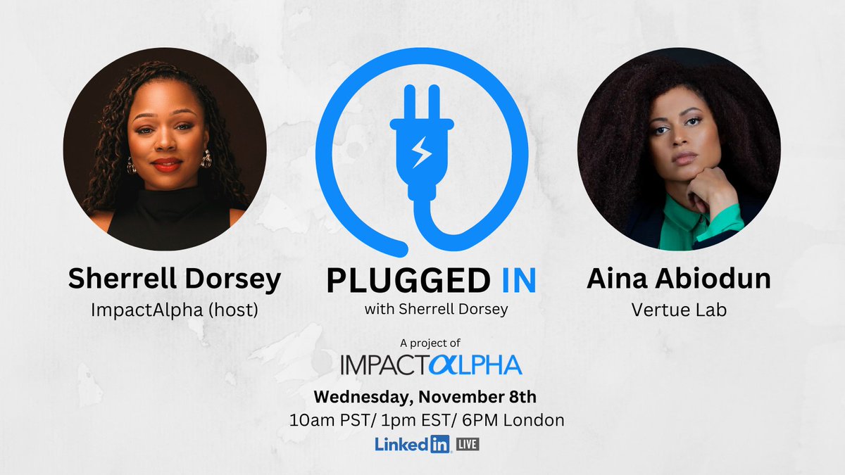 .<a href="/ainaabiodun/">Aina Abiodun</a> of <a href="/vertuelab/">VertueLab</a> joins @Sherrell_Dorsey to talk local climate innovation.

Get Plugged In. Join us via LinkedIn Live on Wednesday, November 8th.

#RSVP here: linkedin.com/events/plugged…