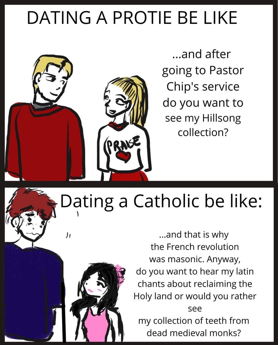 I would date the Catholic girl rather than the Prottie girl without any hesitation ⬇️ 1) She has the same Faith than me. 2) The conversation topics are way cooler.