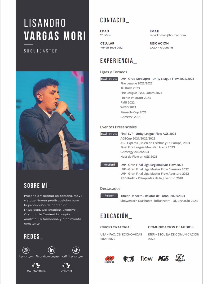 Hola gente hermosa 
Estoy muy feliz de poder mostrar mi CV actualizado con todas mis exp vividas. 

Cuento con mucha experiencia en 
- CS
- VALORANT 
- FIFA 

También buscando expandirme como movilero y relator en otros deportes 

Les agradecería de corazón un RT Y LIKE