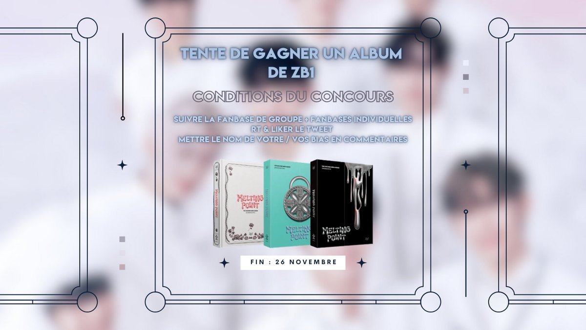 ╭ 🏆 ─ CONCOURS ╮

TENTEZ DE GAGNER LE 2ND ALBUM DE #ZB1

Conditions :
— Suivre la fanbase de groupe et individuelles
— RT &amp; Liker
— Mettre le nom de votre / vos bias en commentaires

🗓️ ➝ FIN : 26 Novembre

╰ @ZB1_France : <a href="/ZB1_official/">ZEROBASEONE</a> ─ #ZEROBASEONE #제로베이스원