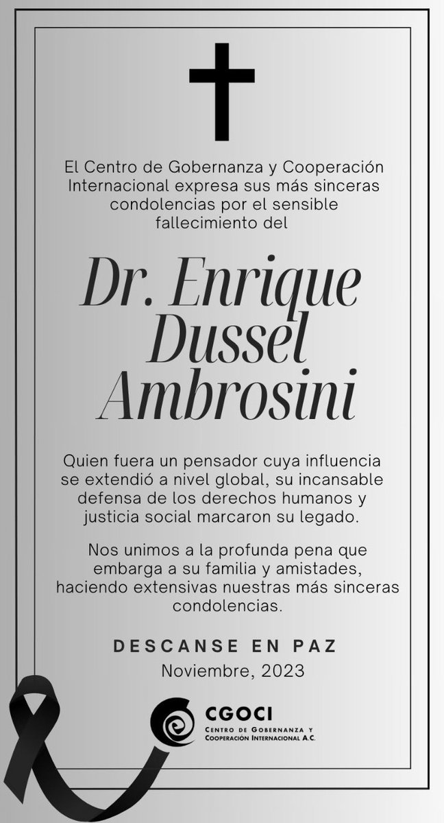 AcCgoci's tweet photo. En nombre de todos nosotros en CGOCI A.C., queremos extender nuestras sinceras condolencias a la familia y seres queridos del Dr. Enrique Dussel Ambrosini. Lamentamos profundamente la pérdida que han sufrido. Su partida ha dejado un vacío en nuestros corazones y en la comunidad. https://t.co/qBvr36Tj7b
