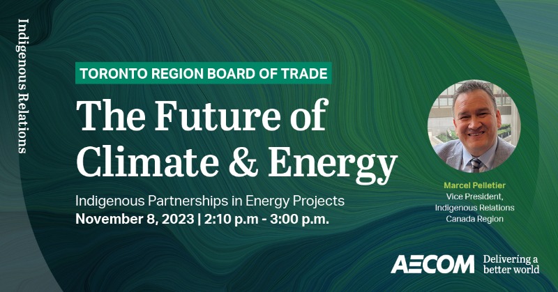 AECOMEnergy's tweet photo. Don’t miss #AECOM’s Marcel Pelletier, Vice President of Indigenous Relations in Canada, in the breakout session on Indigenous Partnerships in Energy Projects at @TorontoRBOT’s The Future of Climate &amp; Energy event this week. #AECOMIndigenousEngagement #EnergyTransition
