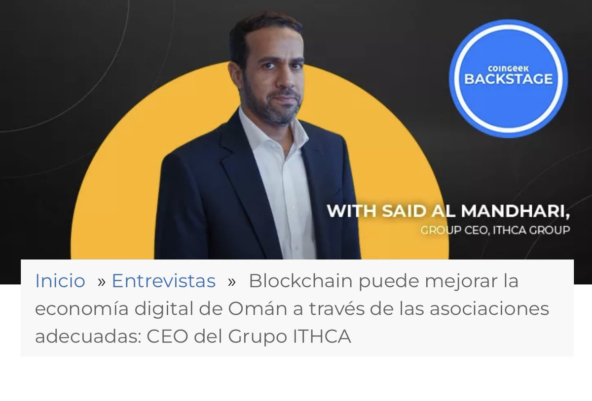 BlogueroDigital's tweet photo. El director ejecutivo
del grupo #ITHCA,
Said Abdullah Al Mandhari, se encuentra entre los actores de la industria que creen que blockchain ayudaría a Omán a alcanzar nuevas alturas,
y su asociación
con @nChainGlobal
sirve como un trampolín.
#Blockchain puede mejorar la economía digital de Omán a través de las asociaciones adecuadas: CEO de @ITHCAGroup
#CoinGeek ↘️
https://t.co/55n8gH4caC