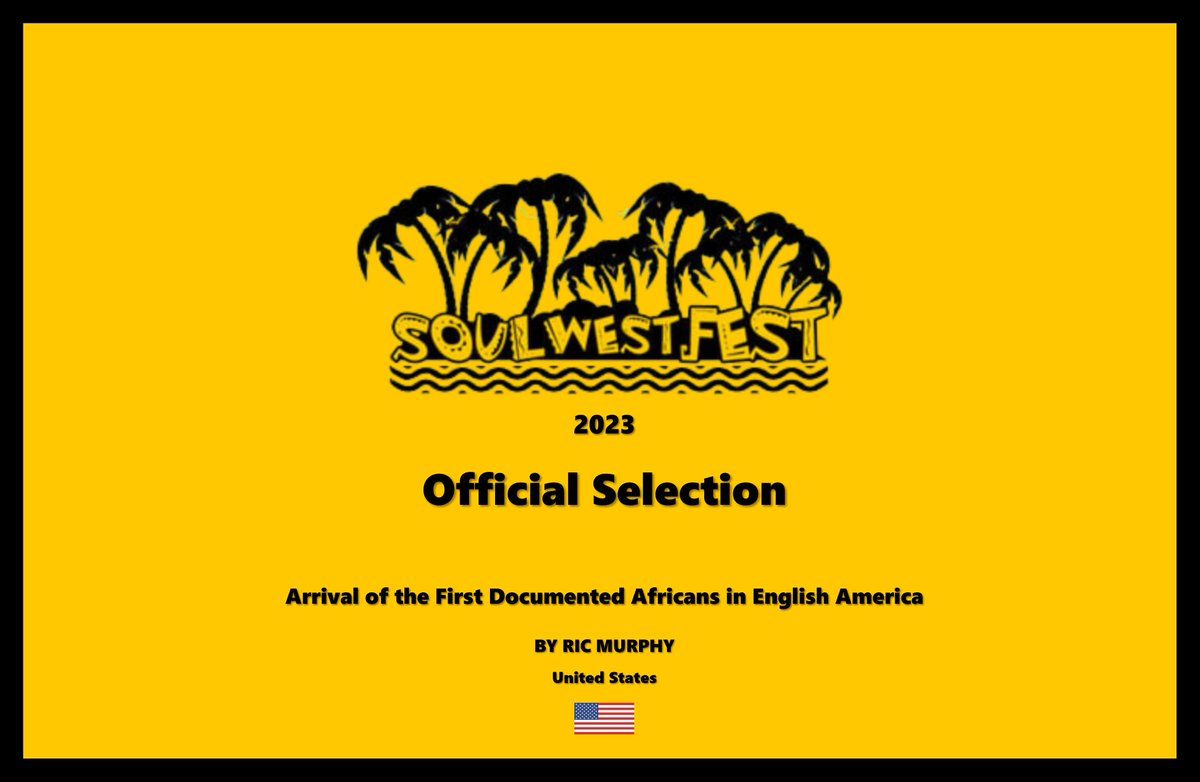 1stafricans's tweet photo. Exciting News! Ric Murphy's "Arrival of the First Documented Africans in English America" is an official selection at @soulwestfest! Join us in celebrating the rich history it brings to the forefront.

#FirstAfricans #BlackHistory #BlackDocumentaries #Virginia #VA https://t.co/P30g85OBmr