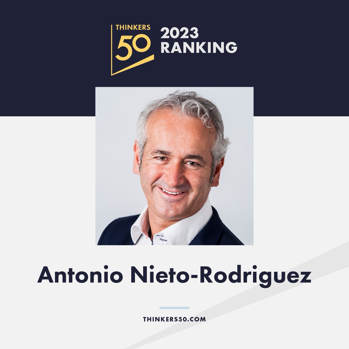 thinkers50's tweet photo. We are excited to add @ANietoRodriguez to the #Thinkers50 Ranking in 2023! He will be joining our list of the leading business and management thinkers of the world! Congratulations and welcome to the Community, Antonio! https://t.co/dV2t8HZ5vP