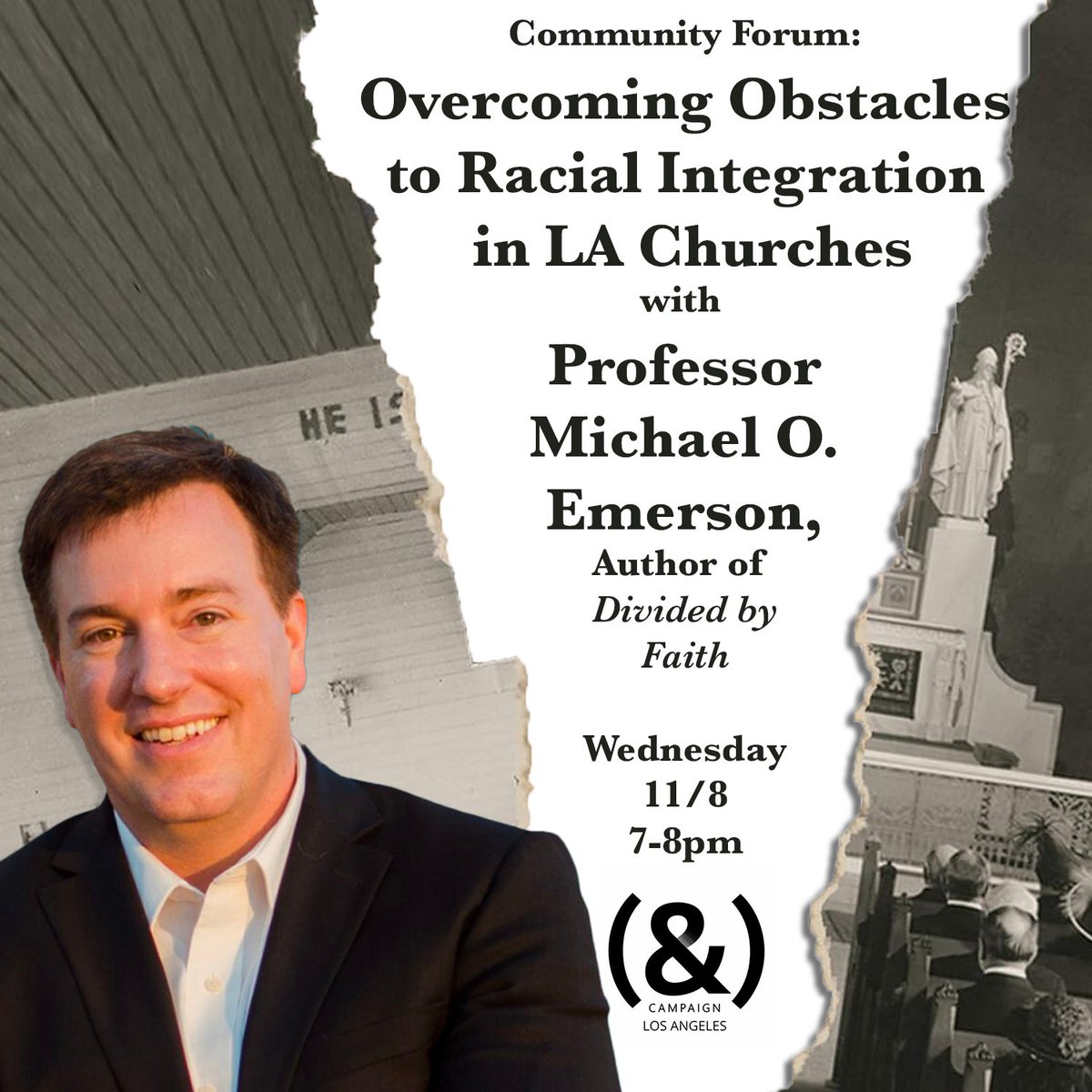 ANDCampaignLA's tweet image. 11/8, 7-8 pm PST, join us in conversation with noted Christian scholar Michael Emerson - author of the book "Divided by Faith." We'll discuss what ways the church can engage the historic injustices of racism through civic engagement. 

DM us for the link!