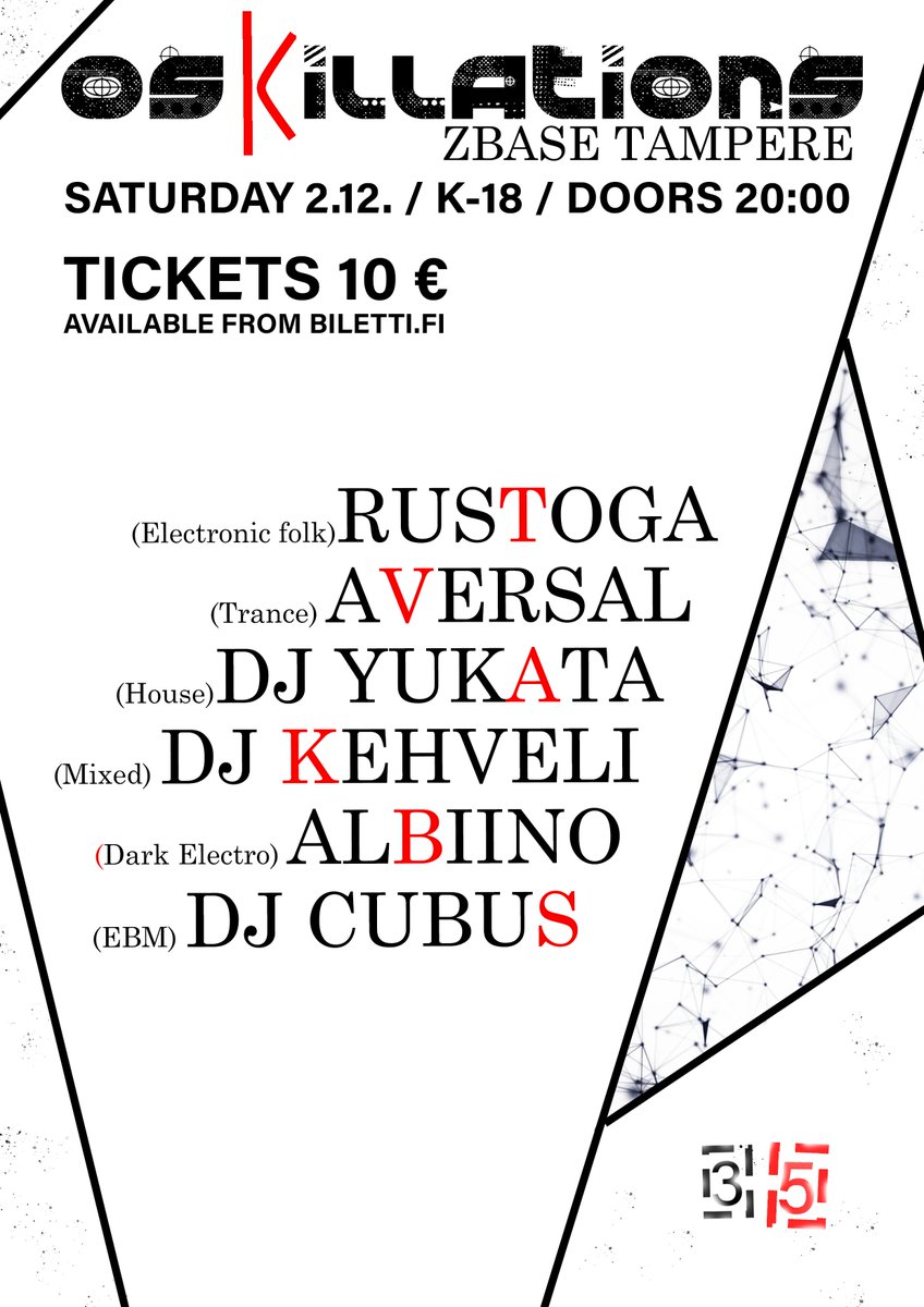 Our next event is held on 2.12. at Zbase Tampere. ♫

Tickets now available from biletti.fi
biletti.fi/e/oskillations…

<a href="/Rustoga/">Rustoga</a> <a href="/DjYukata/">DJ Yukata</a> <a href="/TheAversal/">Aversal</a> <a href="/NikuHusu/">Niku Husu</a>