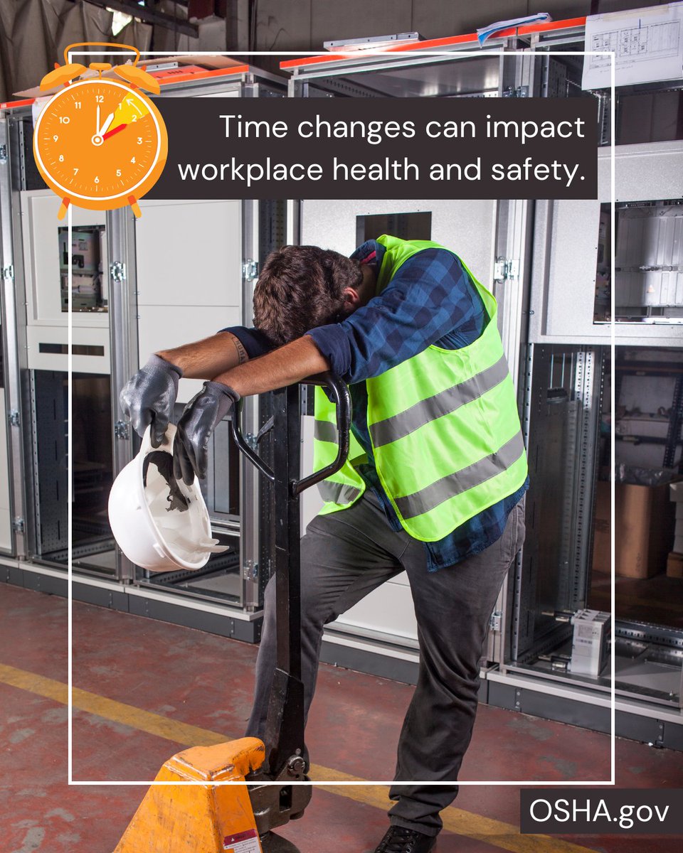 OSHA_DOL's tweet photo. ⏰ DYK that the time change can lead to increased risk of workplace injuries.

⏰ Fatigue and decreased alertness can slow reaction time, reduce decision-making abilities and impair situational awareness.

Learn more:
https://t.co/QZLQzMRcYH

#FallBack https://t.co/tjRDzIL34b