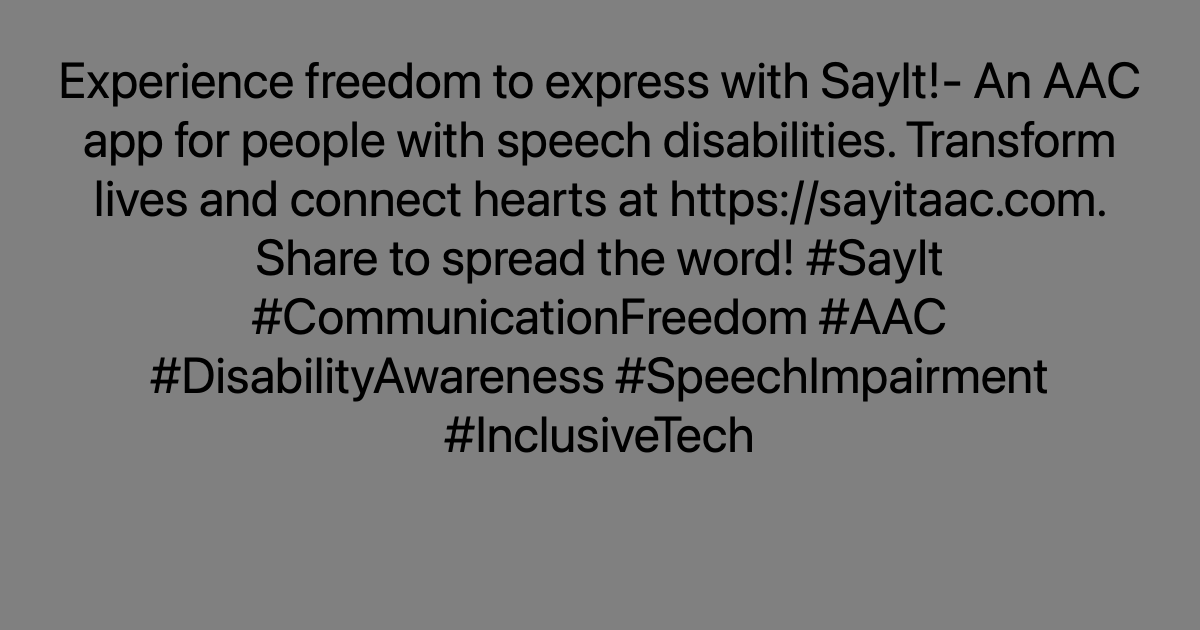 Experience freedom to express with SayIt!- An AAC app for people with speech disabilities. Transform lives and connect hearts at ayr.app/l/BXfi. Share to spread the word! #SayIt #CommunicationFreedom #AAC #DisabilityAwareness #SpeechImpairment #InclusiveTech