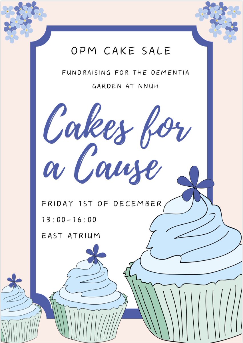 NNUHDementiaSup's tweet photo. OPM cake sale ~ Friday 1st December @nnuh ~ fundraising for our Dementia Garden. Please come along and support an amazing cause  #NNUH #Norwich https://t.co/4zszSCj7af