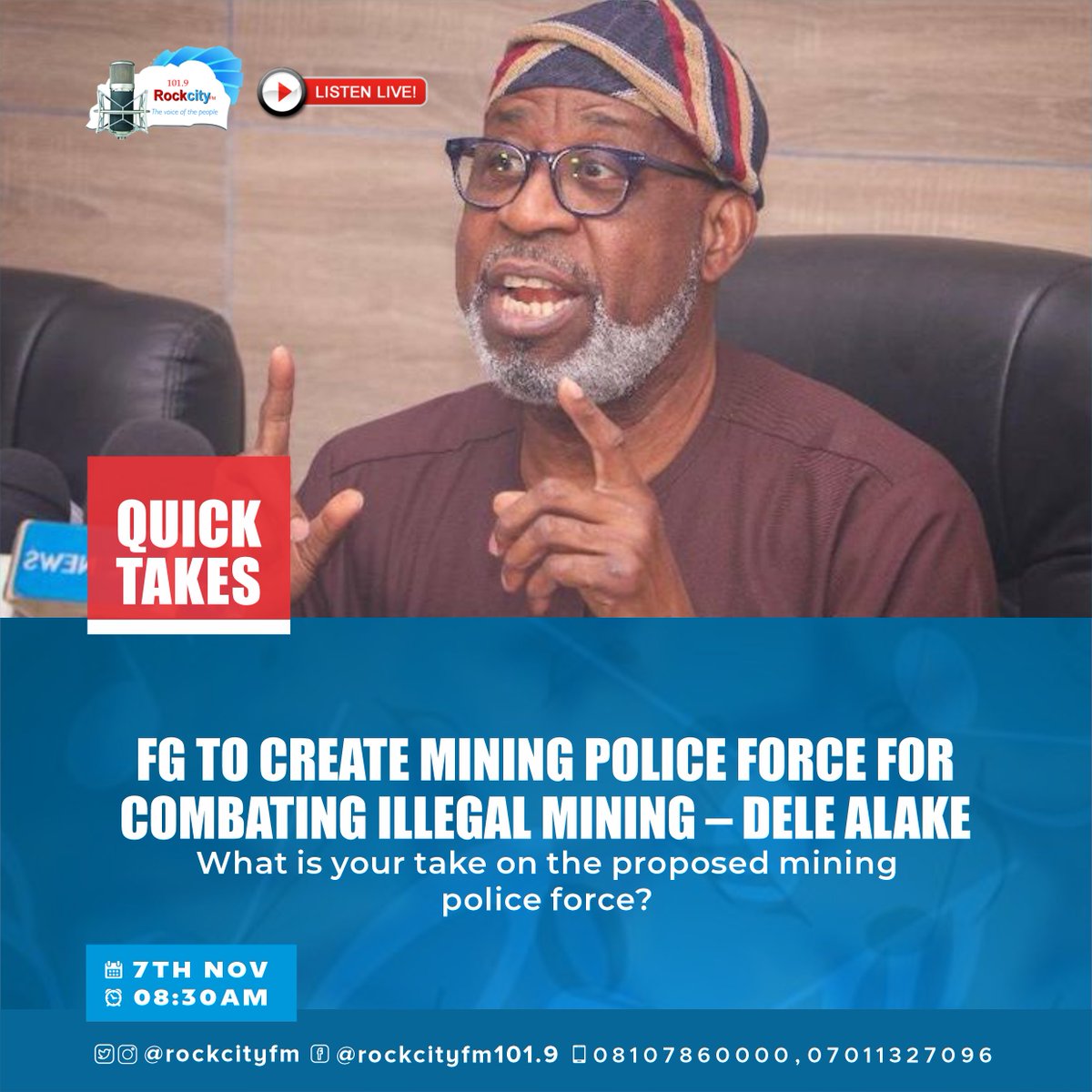 rockcityfm's tweet photo. QUICK TAKES:
FG TO CREATE MINING POLICE FORCE FOR COMBATING ILLEGAL MINING - DELE ALAKE

Read Here: https://t.co/TQso593tZp

Q: WHAT IS YOUR TAKE ON THE PROPOSED MINING POLICE FORCE?

#nigeria #mining #miningindustry #DeleAlake #insecurity #blueeconomy #police #MattersArising https://t.co/aqs8SHFNq5
