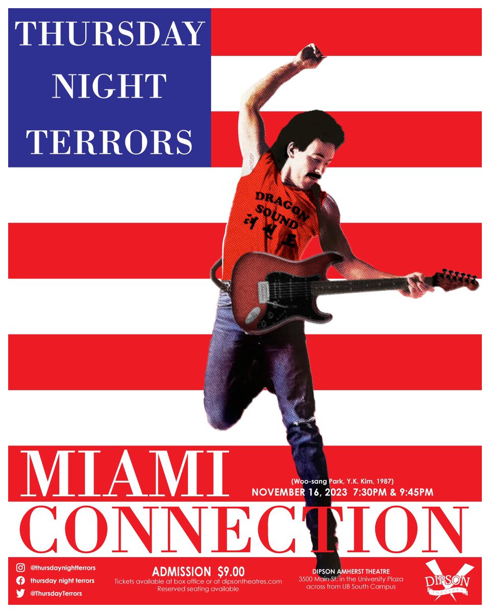 ScarecrowPete's tweet photo. Dragon Sound fans: @ThursdayTerrors screens the martial arts cult classic MIAMI CONNECTION (1987) on Thurs Nov 16 at 7:30pm & 9:45pm!
Located at the Dipson Amherst Theatre in Buffalo NY. Poster by @cheerynightmare
#ThursdayNightTerrors #MiamiConnection #DragonSound #cultclassic https://t.co/qxk7mWJzSL
