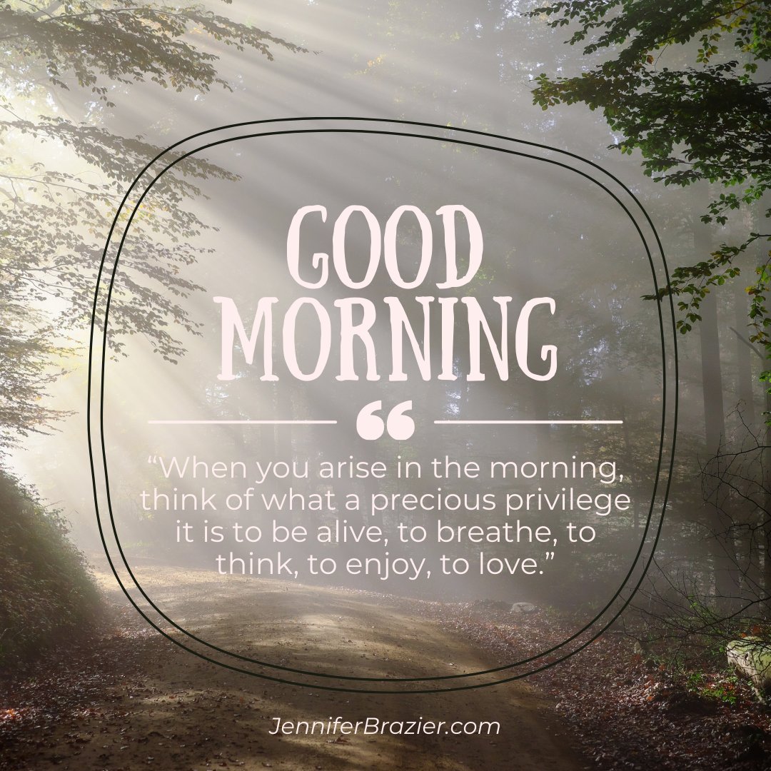 JenBrazier's tweet photo. “When you arise in the morning, think of what a precious privilege it is to be alive, to breathe, to think, to enjoy, to love.”

#jenniferkingbrazier #Mediumship #passedbutpresent #chasingthetruth #evidentialmedium #areyouready #wesurvivedeath #love #goodmorning #hope  #happiness https://t.co/rSfyVqFUOz