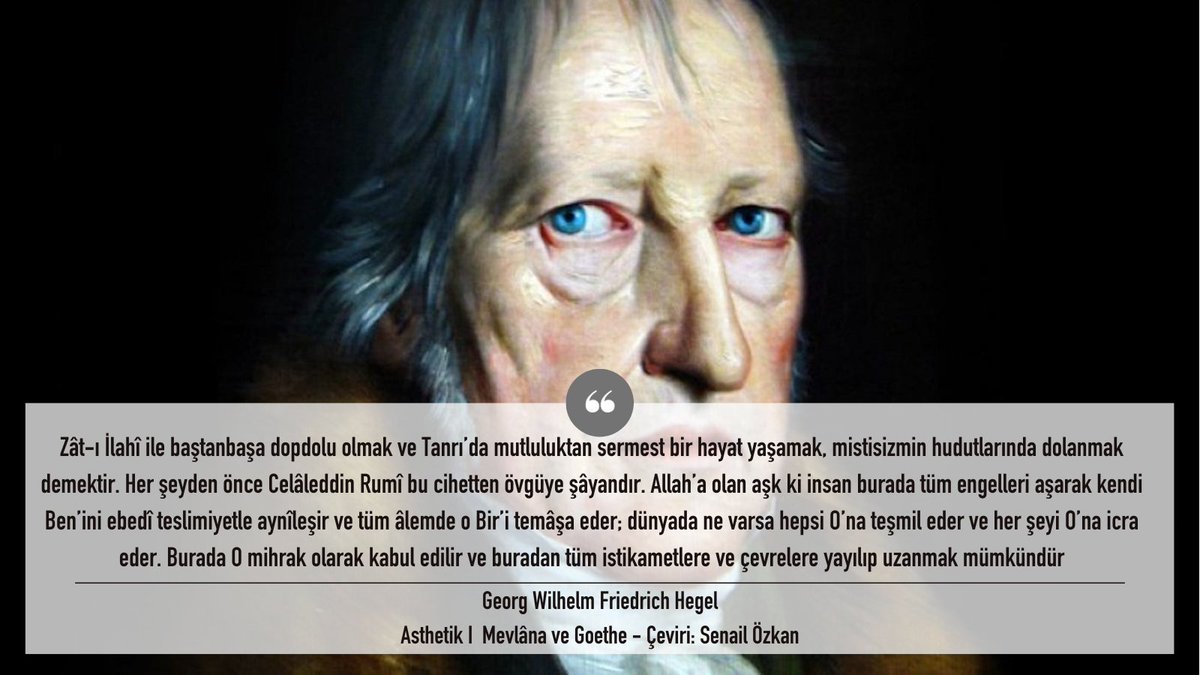 Muhtesem13yy's tweet photo. Georg Wilhelm Friedrich #Hegel, birçok kitabında Mevlana'dan övgüyle bahseder. https://t.co/7CdLD2sEUa
