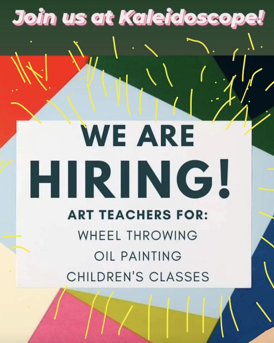 Join us at Kaleidoscope!
😃WE ARE HIRING
ART TEACHERS FOR:
WHEEL THROWING
OIL PAINTING
CHILDREN'S CLASSES🎨