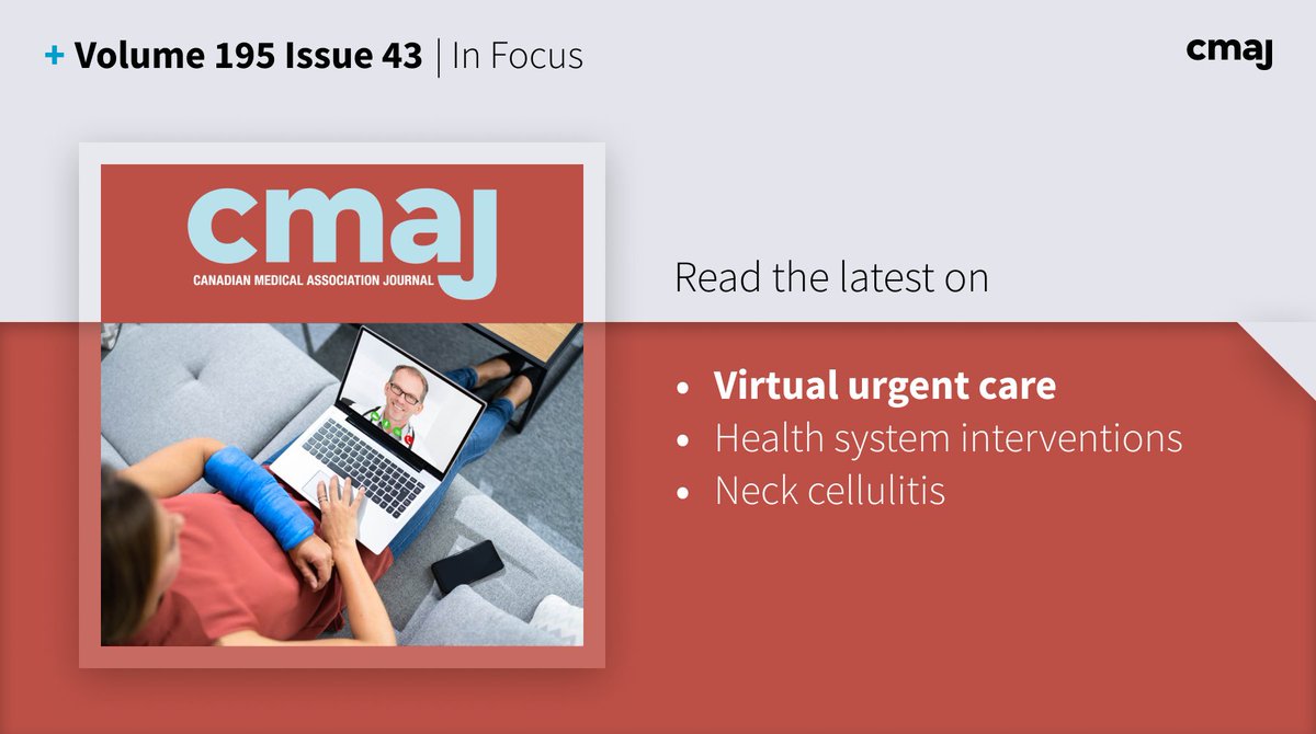 Virtual urgent care: does it offload emergency departments? New articles this week on virtual urgent care, health system interventions, neck cellulitis, and more ➡️ cmaj.ca/content/195/43 #MedTwitter